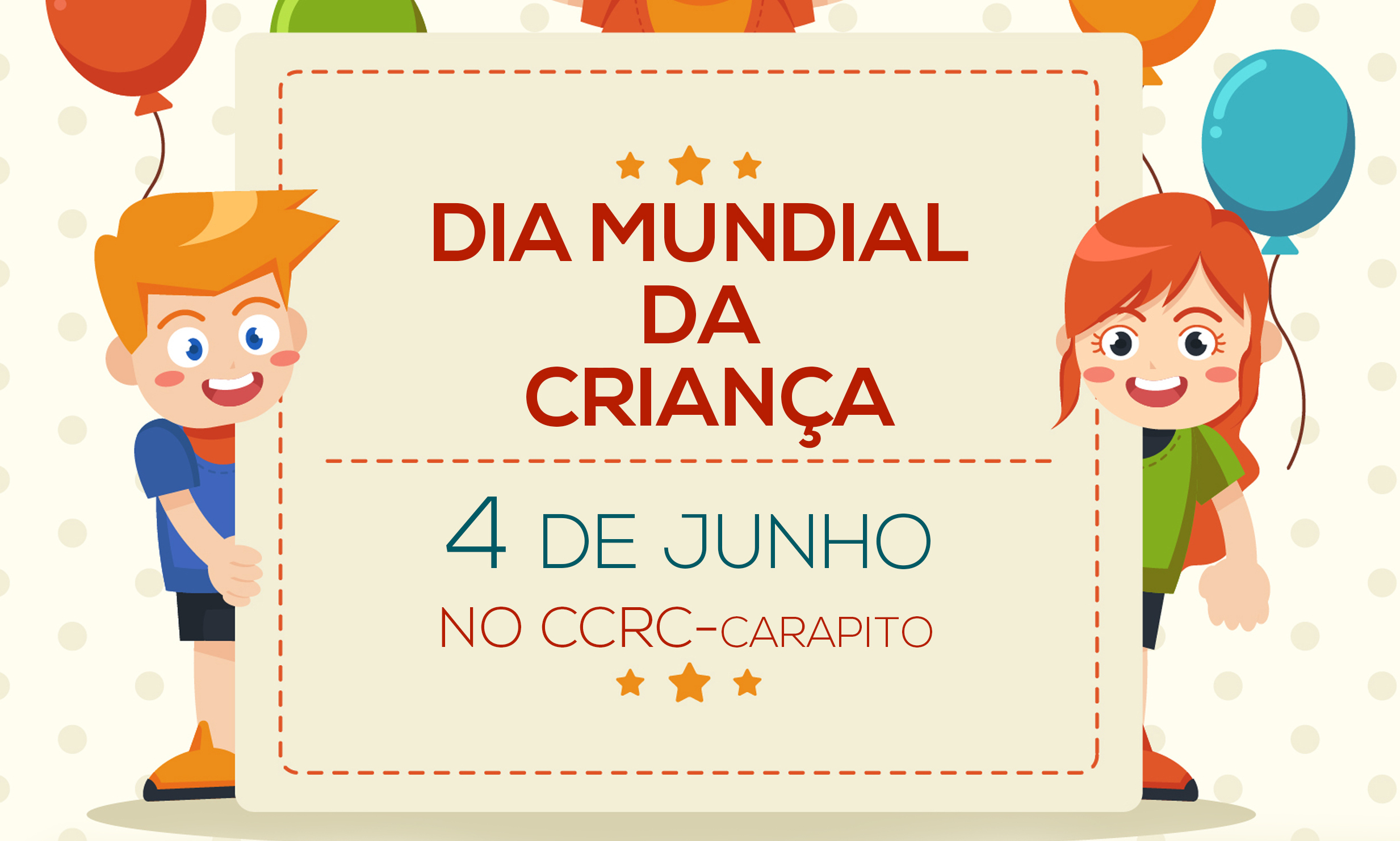 CCRC comemora Dia Mundial da Criança a 4 de junho - CARUSPINUS